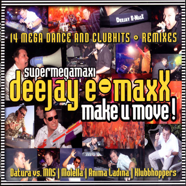 Deejay E-MaxX "SUPERMEGAMAXI!"