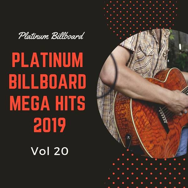 Platinum Billboard Mega Hits 2019, Vol. 20-hover