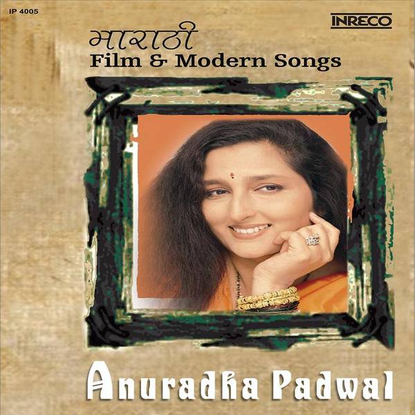 Anuradha Paudwal Marathi Film,Modern Songs