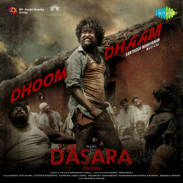 Dhoom Dhaam (From "Dasara") (Telugu)