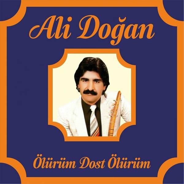 Ölürüm Dost Ölürüm