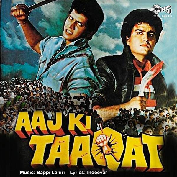 Aaj Ki Taaqat (Original Motion Picture Soundtrack)