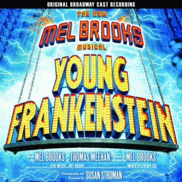 The New Mel Brooks Musical Young Frankenstein