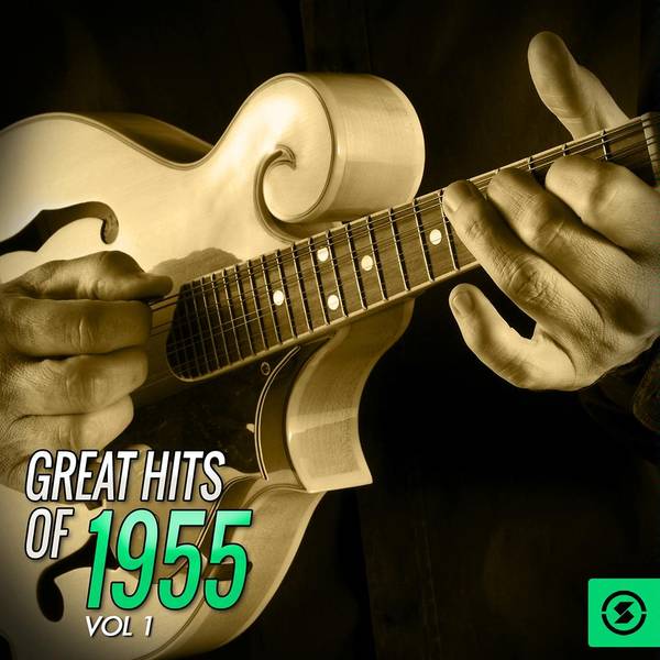 Great Hits of 1955, Vol. 1