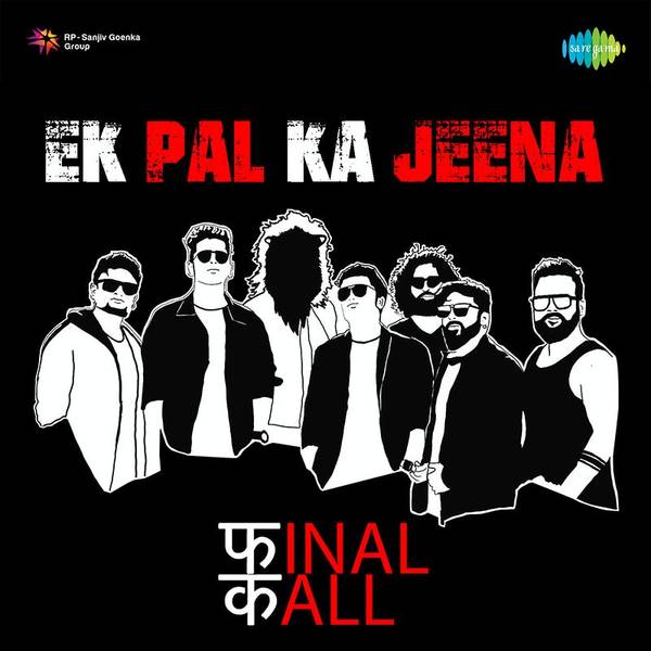 Ek Pal Ka Jeena - Final Call-hover