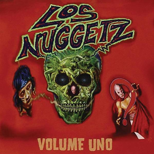 Los Nuggetz - 60's Punk, Pop and Psychedelic From Latin America