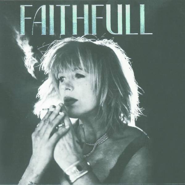 Faithfull: A Collection Of Her Best Recordings