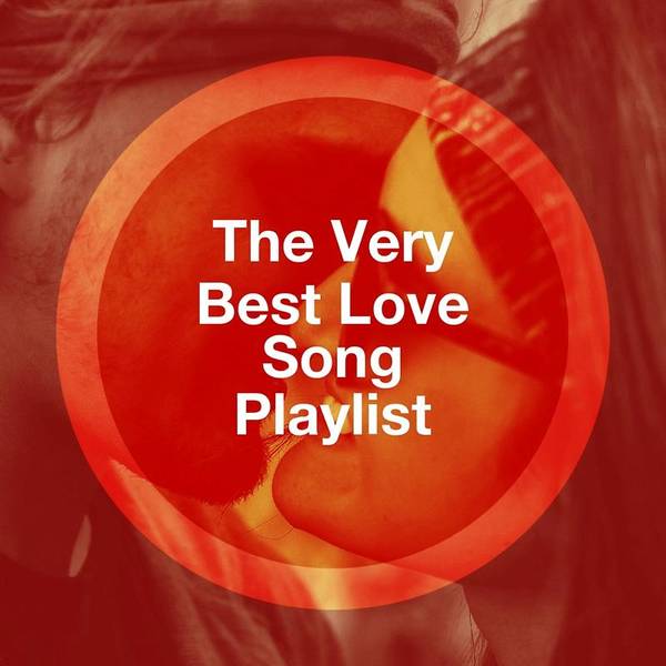 The Very Best Love Song Playlist-hover