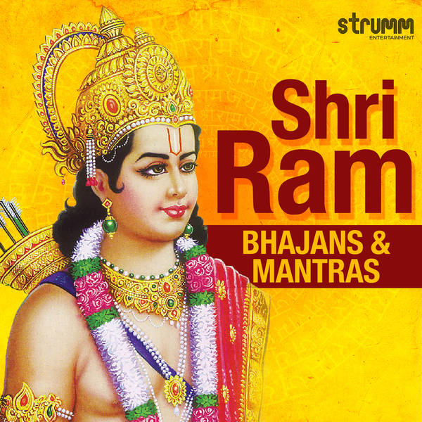 Shri Ram Bhajans & Mantras