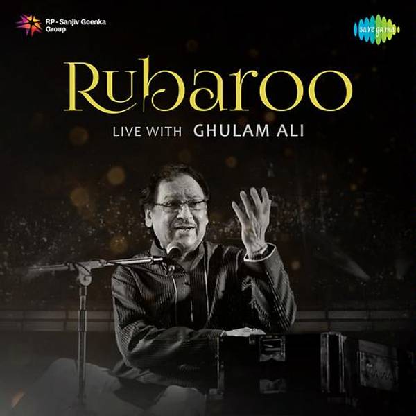 Rubaroo Live With Ghulam Ali-hover