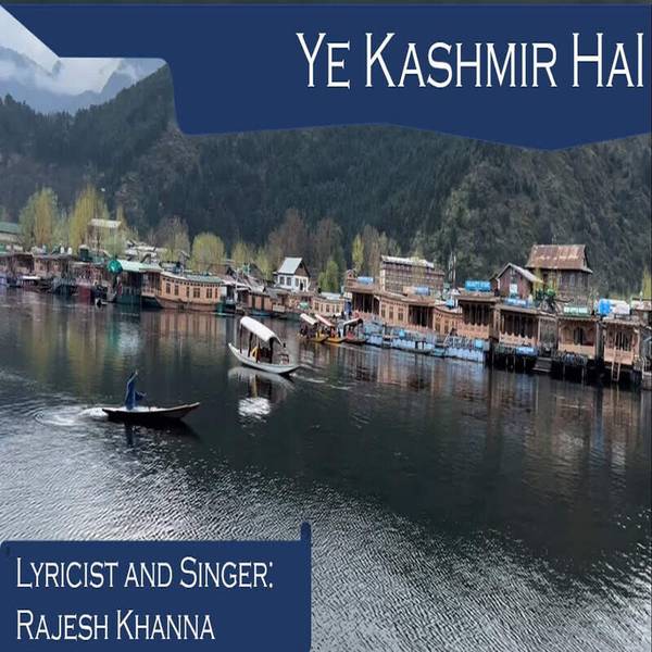 Ye Kashmir Hai