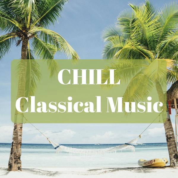 Chill classical music