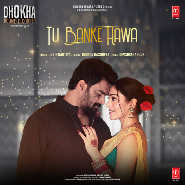 Tu Banke Hawa (From "Dhokha Round D Corner")-hover