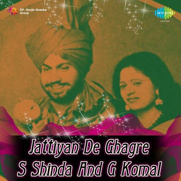 Jattiyan De Ghagre S Shinda G Komal