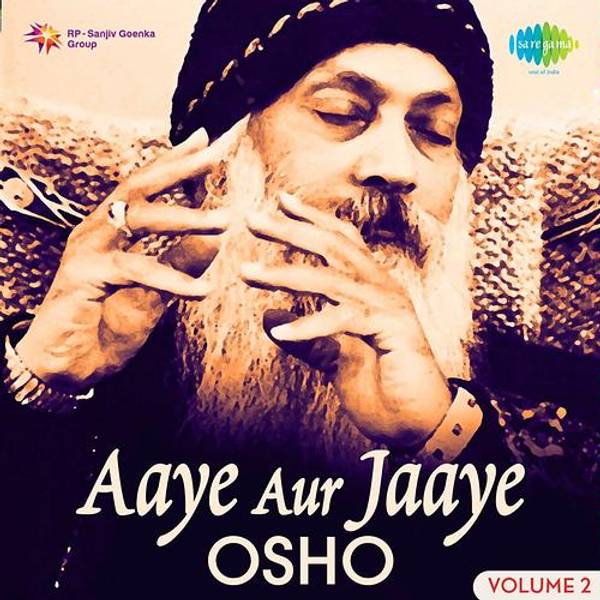 Aaye Aur Jaaye Osho Vol 2