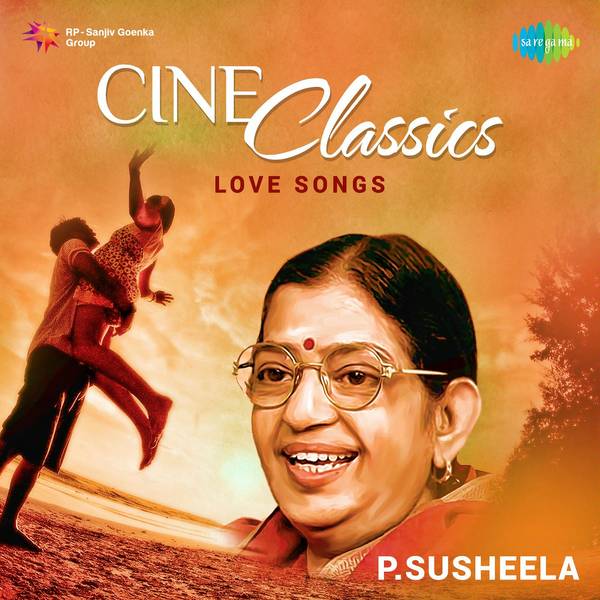 Cine Classics - Love Songs Of P.  Susheela