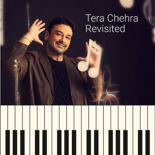 Tera Chehra Revisited