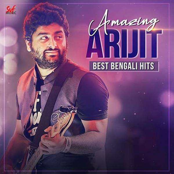 Amazing Arijit Best Bengali Hits