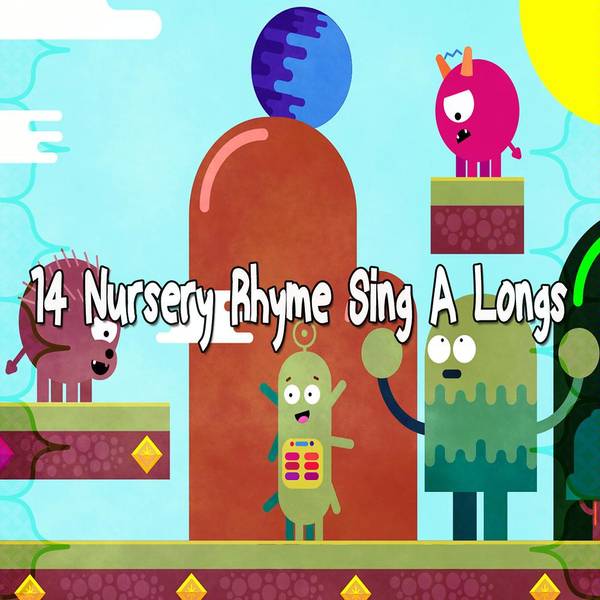 14 Nursery Rhyme Sing a Longs