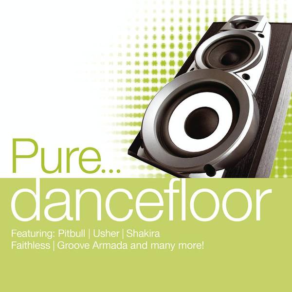 Pure... Dancefloor