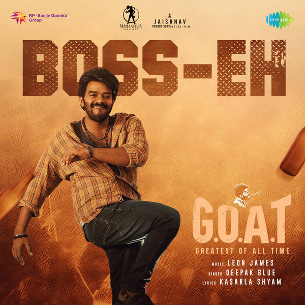 Boss Eh (From "G.O.A.T")