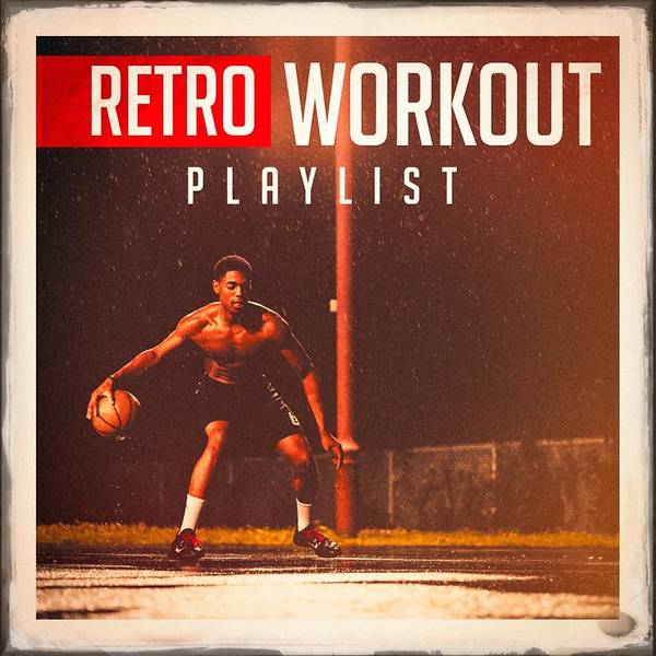 Retro Workout Playlist