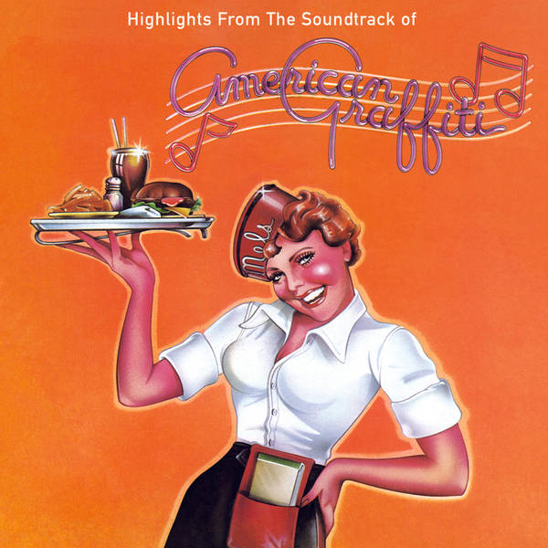 Highlights From The Soundtrack Of American Graffiti