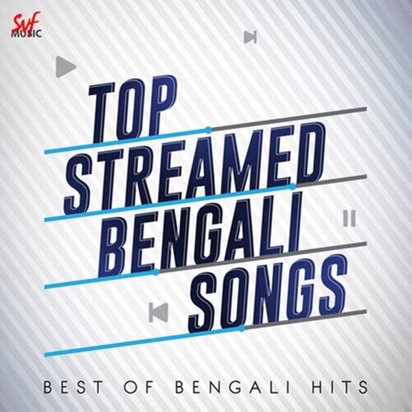 Top Streamed Bengali Songs