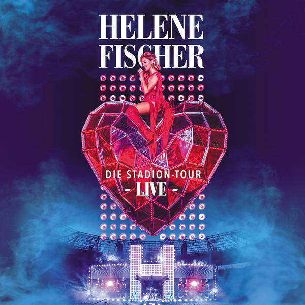 Helene Fischer Live - Die Stadion-Tour-hover