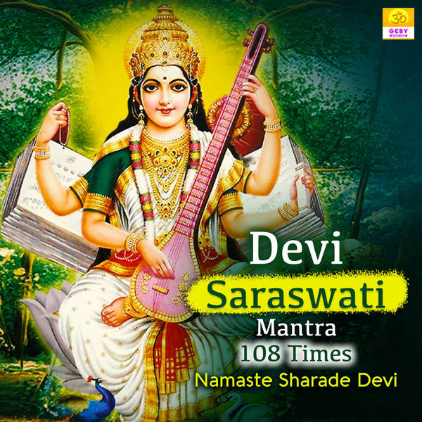 Devi Saraswati Mantra 108 Times