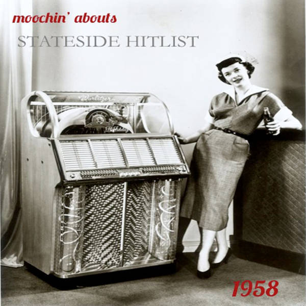 Moochin' Abouts Stateside Hitlist 1958