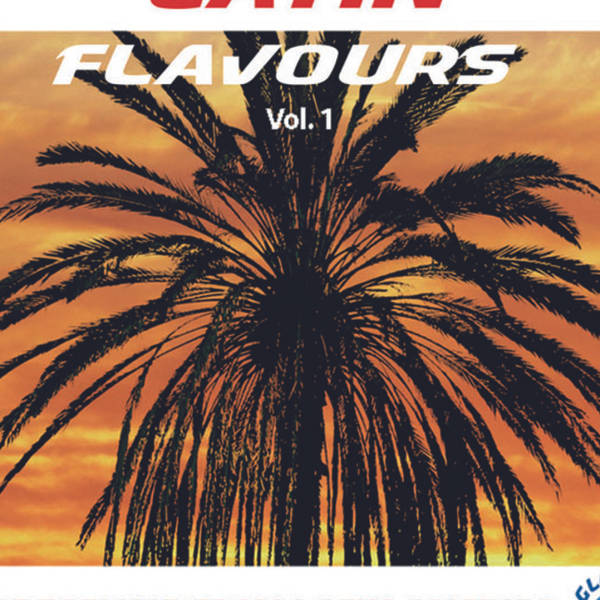 Latin Flavours Vol. 1