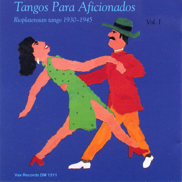 Tangos para Aficionados, Vol. 1