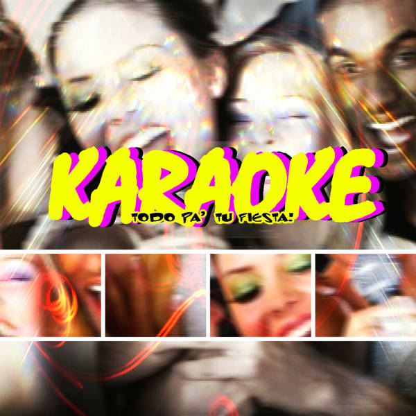 Karaoke, Todo Pa' Tu Fiesta!