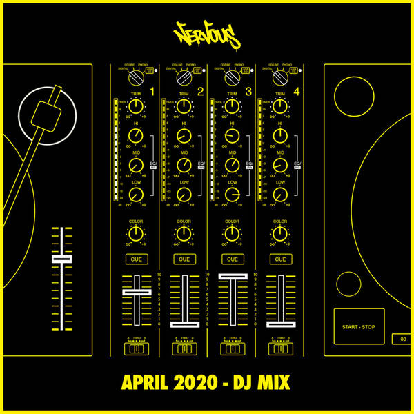Nervous April 2020 (DJ Mix)