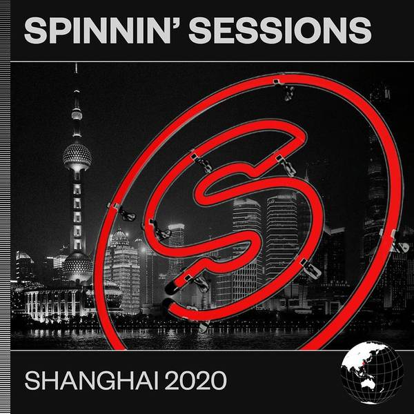 Spinnin' Sessions Shanghai 2020