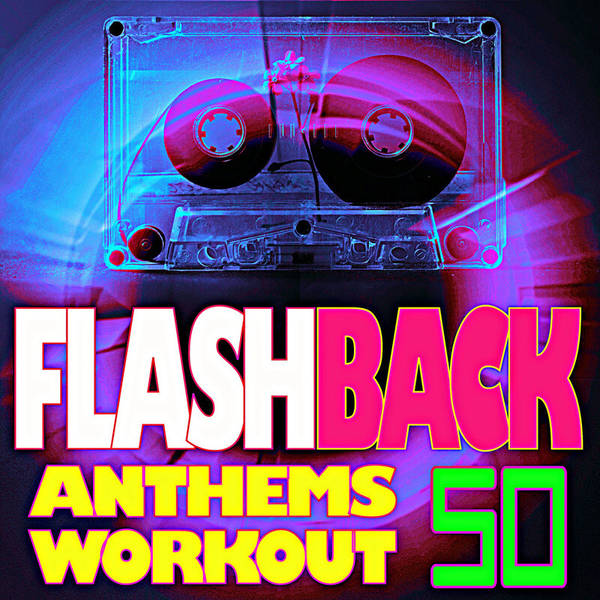 50 Flashback Anthems Workout-hover