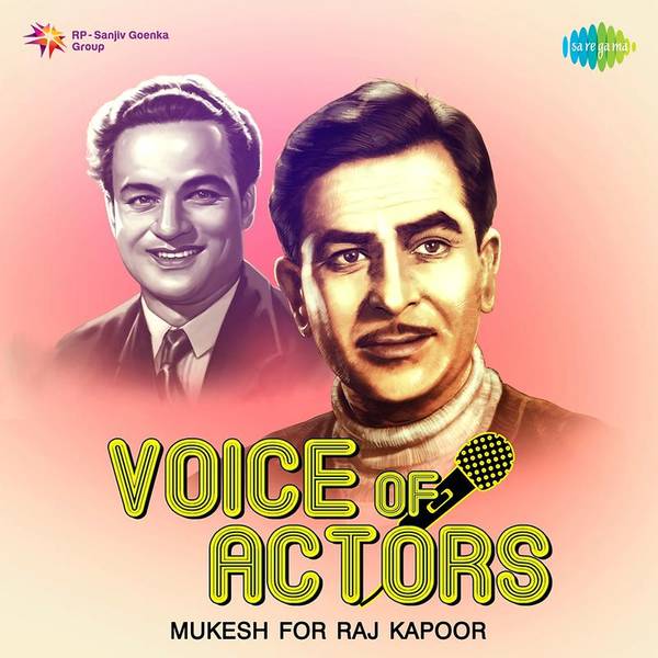 Voice Of Actors - Mukesh for Raj Kapoor