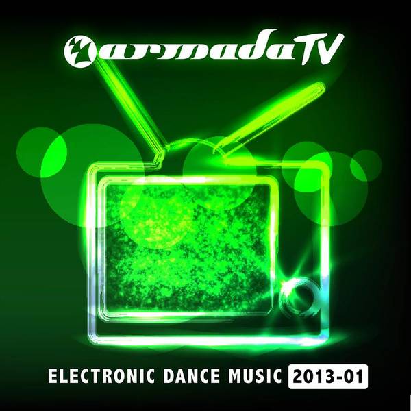 Armada Music TV - Electronic Dance Music 2013-01