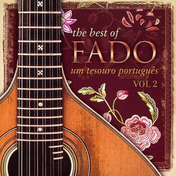 The Best of Fado: Um Tesouro Português, Vol. 2