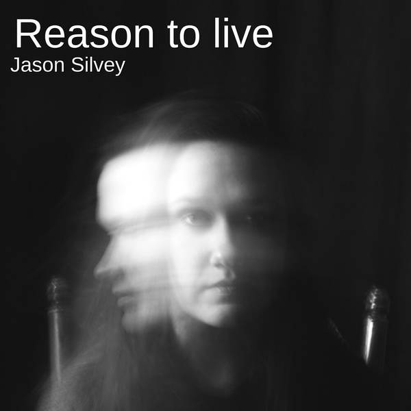 Reason to Live