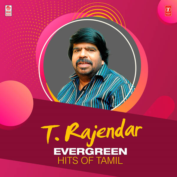 T.Rajendar Evergreen Hits Of Tamil