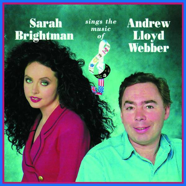 Sarah Brightman Sings The Music Of Andrew Lloyd Webber