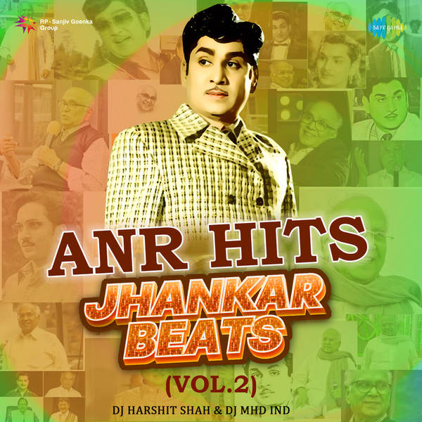 ANR Hits - Jhankar Beats (Vol.2)