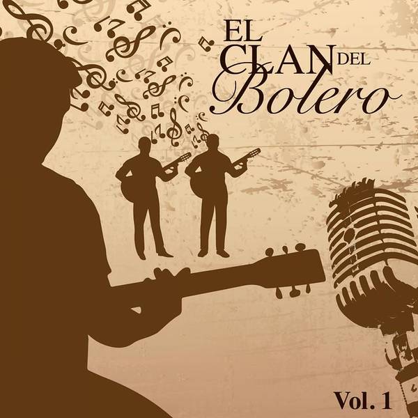 El Clan del Bolero Vol. 1