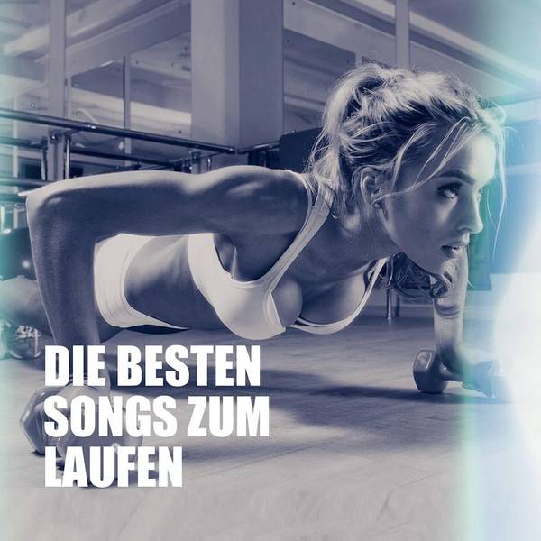 Die Besten Songs Zum Laufen