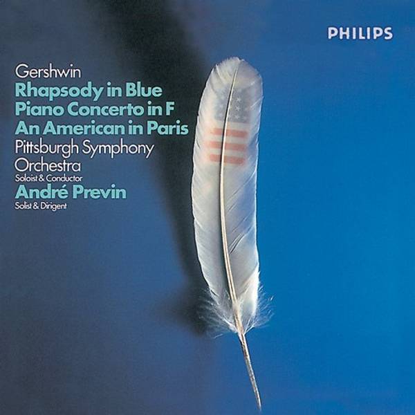 Gershwin: Rhapsody in Blue; Piano Concerto In F; An American in Paris