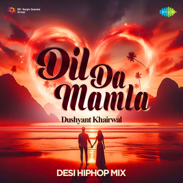 Dil Da Mamla - Desi Hip Hop Mix