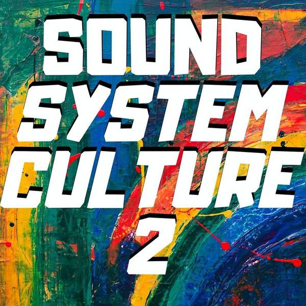 Sound System Culture 2