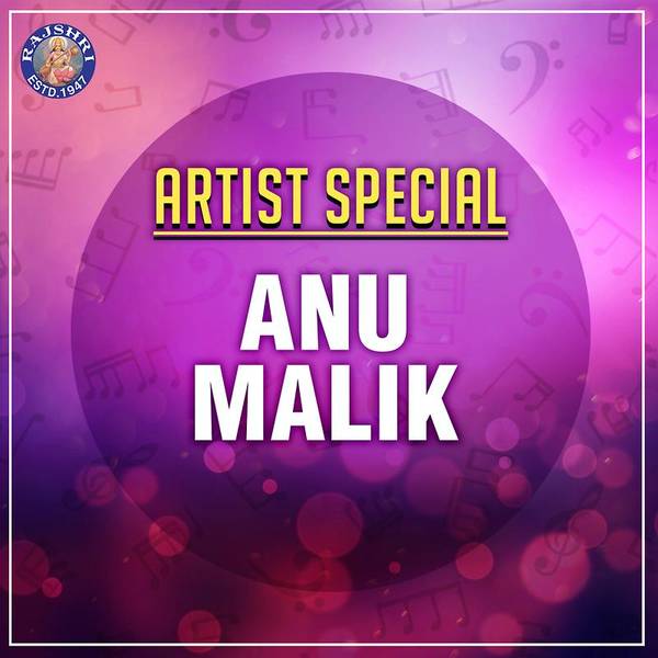 Artist Special : Anu Malik